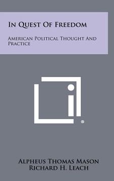 portada in quest of freedom: american political thought and practice
