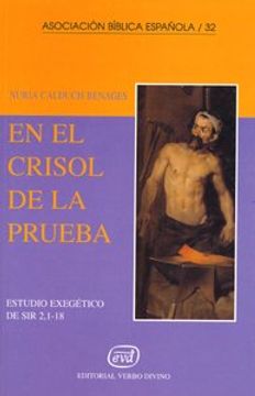 portada en el crisol de la prueba : estudio exegético de sir 2,1-18 (in Spanish)