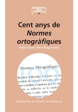 portada Cent Anys de Normes Ortogràfiques (in Catalá)