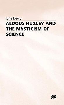 portada Aldous Huxley and the Mysticism of Science (en Inglés)