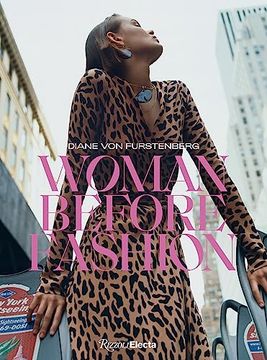 portada Diane von Furstenberg: Woman Before Fashion (en Inglés)