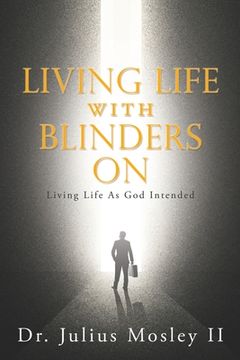 portada Living Life with Blinders On (en Inglés)