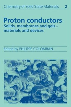 portada Proton Conductors: Solids, Membranes and Gels - Materials and Devices: 0 (Chemistry of Solid State Materials) (in English)