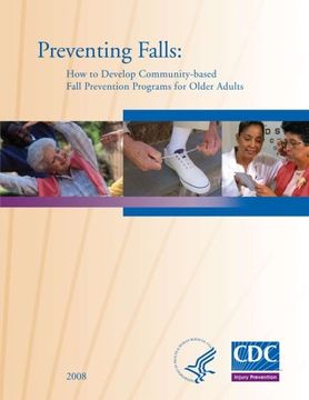 portada Preventing Falls: How to Develop Community-Based Fall Prevention Programs for Older Adults (en Inglés)