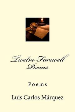 portada Twelve Farewell Poems: Poems (en Inglés)