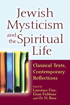 portada Jewish Mysticism and the Spiritual Life: Classical Texts, Contemporary Reflections (en Inglés)