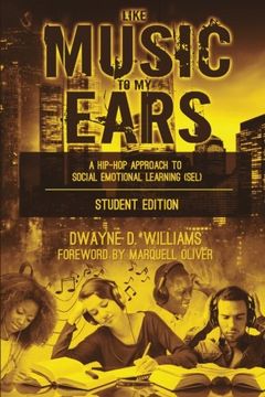 portada Like Music to My Ears, Student Edition: A Hip-Hop Approach to Social Emotional Learning
