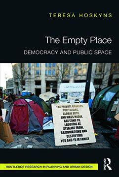 portada The Empty Place: Democracy and Public Space (Routledge Research in Planning and Urban Design) (en Inglés)