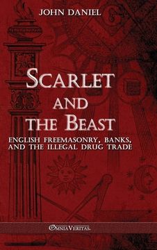 portada Scarlet and the Beast III: English freemasonry banks and the illegal drug trade (en Inglés)
