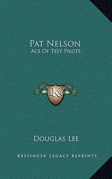 portada pat nelson: ace of test pilots (en Inglés)