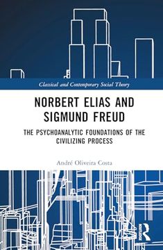 portada Norbert Elias and Sigmund Freud (Classical and Contemporary Social Theory) (in English)