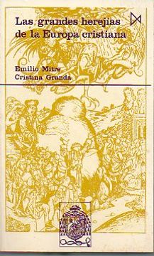 portada las grandes herejías de la europa cristiana (380-1520). 1ª edición.