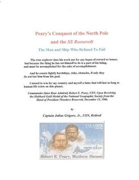portada peary's conquest of the north pole and the ss roosevelt (en Inglés)