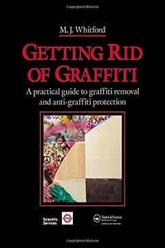 portada Getting Rid of Graffiti: A Practical Guide to Graffiti Removal and Anti-Graffiti Protection (en Inglés)