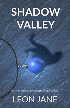 portada Shadow Valley: Where Freedom is a Timid Secret Lurking in the Dark (en Inglés)