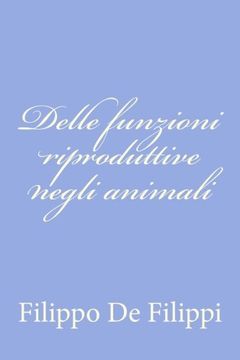 portada Delle funzioni riproduttive negli animali (Italian Edition)