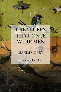 portada Creatures That Once Were Men (in English)