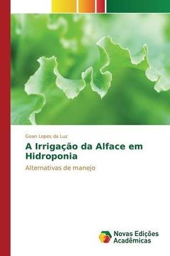 portada A Irrigação da Alface em Hidroponia: Alternativas de manejo (Portuguese Edition)