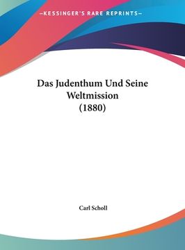 portada Das Judenthum Und Seine Weltmission (1880) (in German)