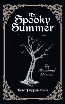 portada My Spooky Summer: The Abandoned Mansion (en Inglés)