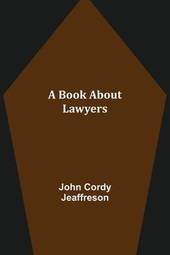 portada A Book About Lawyers (en Inglés)