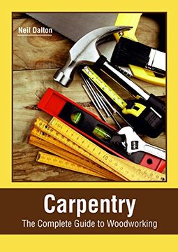 portada Carpentry: The Complete Guide to Woodworking (in English)