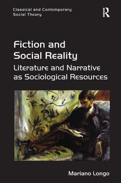 portada Fiction and Social Reality: Literature and Narrative as Sociological Resources (en Inglés)