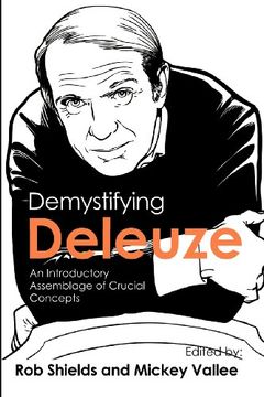 portada demystifying deleuze: an introductory assemblage of crucial concepts