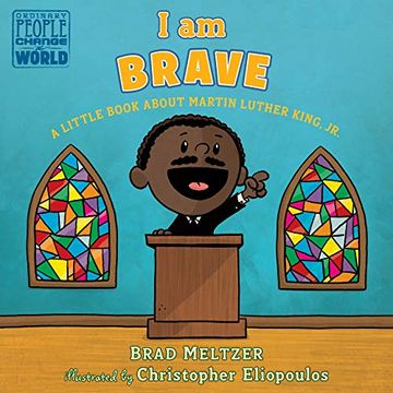 portada I am Brave: A Little Book About Martin Luther King, jr. (Ordinary People Change the World) 