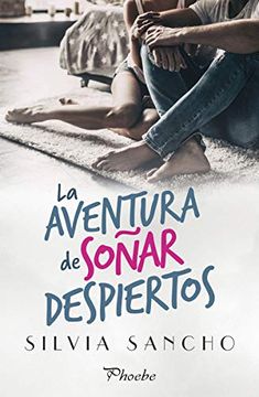 portada La Aventura de Soñar Despiertos (Phoebe) (in Spanish)