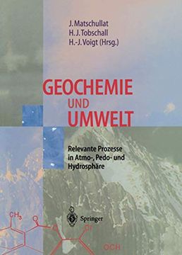 portada Geochemie und Umwelt: Relevante Prozesse in Atmo-, Pedo- und Hydrosphäre (en Alemán)