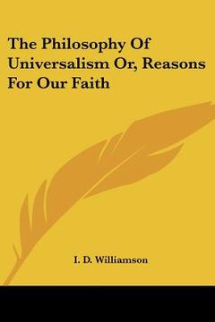 portada the philosophy of universalism or, reasons for our faith (in English)