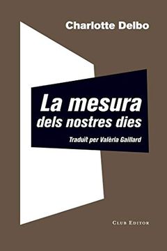portada La Mesura Dels Nostres Dies (el Club Dels Novel·Listes) (in Spanish)