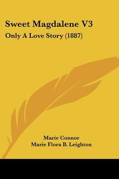portada sweet magdalene v3: only a love story (1887) (en Inglés)