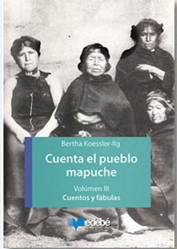 portada Cuenta el Pueblo Mapuche iii Cuentos y Fabulas
