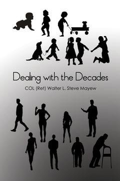 portada Dealing with the Decades (en Inglés)
