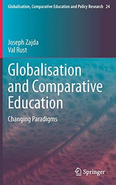 portada Globalisation and Comparative Education: Changing Paradigms: 24 (Globalisation, Comparative Education and Policy Research) (en Inglés)