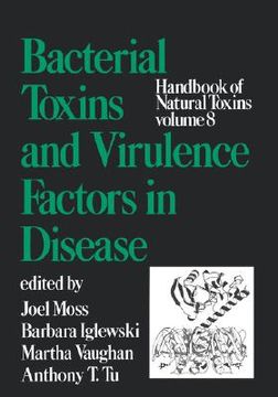 portada handbook of natural toxins, volume 8: bacterial toxins and virulence factors in disease (en Inglés)