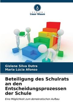 portada Beteiligung des Schulrats an den Entscheidungsprozessen der Schule (in German)