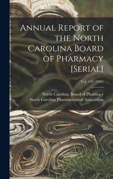 portada Annual Report of the North Carolina Board of Pharmacy [serial]; Vol. 110 (1991) (in English)
