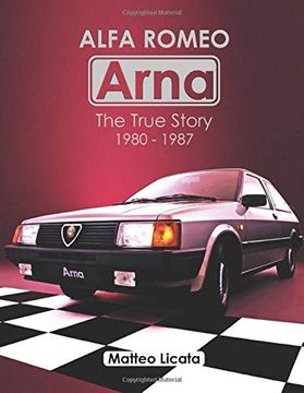 portada Alfa Romeo Arna: The True Story 1980-1987 (in English)