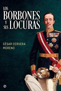 portada Los Borbones y sus Locuras (in Spanish)