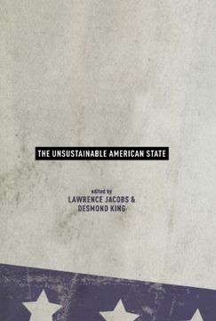 portada The Unsustainable American State (en Inglés)