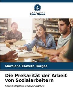 portada Die Prekarität der Arbeit von Sozialarbeitern (en Alemán)
