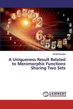 portada A Uniqueness Result Related to Meromorphic Functions Sharing Two Sets (en Inglés)