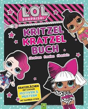 portada L. O. L. Surprise! Kritzel-Kratzel-Buch mit Bambus-Stick: Kratzflächen mit Coolen Motiven & Mustern. Kratzbuch für Kinder ab 4 Jahren (in German)