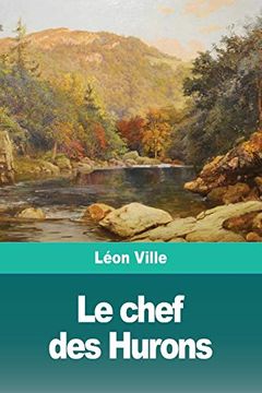 portada Le Chef des Hurons (en Francés)