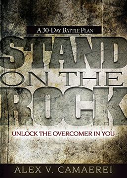 portada Stand on the Rock: A 30-Day Battle Plan to Unlock the Overcomer in You
