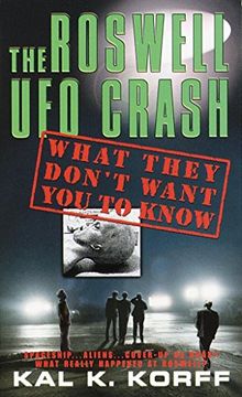 portada The Roswell ufo Crash: What They Don't Want you to Know (in English)