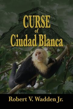 portada Curse of Ciudad Blanca (en Inglés)